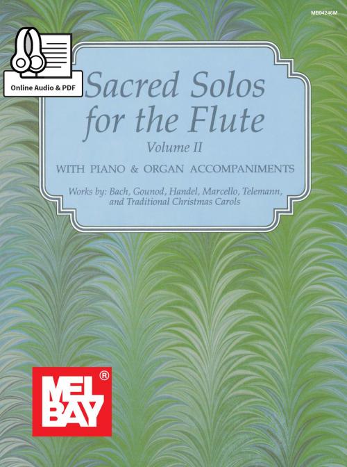 Cover of the book Sacred Solos for the Flute, Volume 2 by Mizzy McCaskill, Dona Gilliam, Mel Bay Publications, Inc.