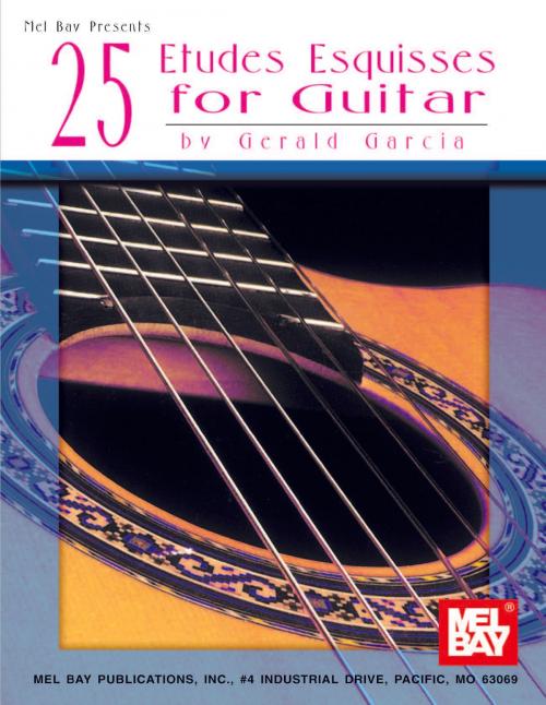 Cover of the book 25 Etudes Esquisses for Guitar by Gerald Garcia, Mel Bay Publications, Inc.