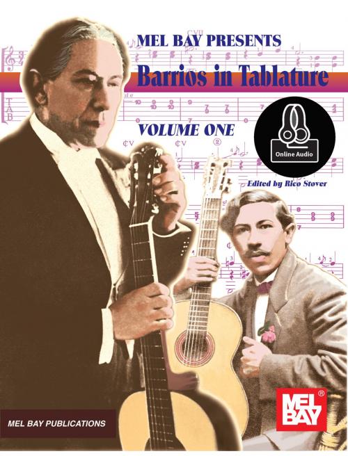 Cover of the book Barrios in Tablature, Volume 1 by Rico Stover, Mel Bay Publications, Inc.