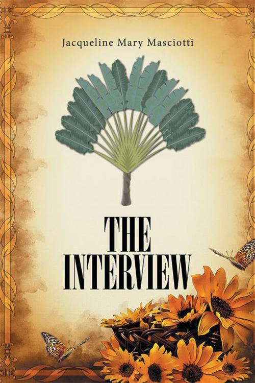 Cover of the book The Interview by Jacqueline Mary Masciotti, Xlibris AU