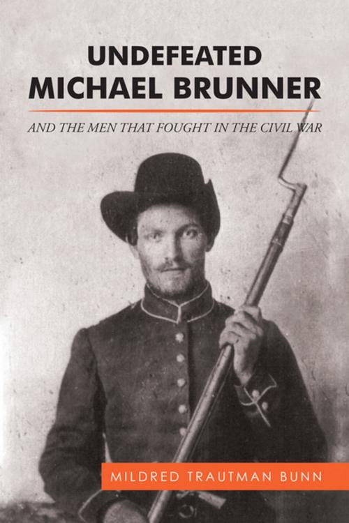 Cover of the book Undefeated Michael Brunner by Mildred Trautman Bunn, Xlibris US