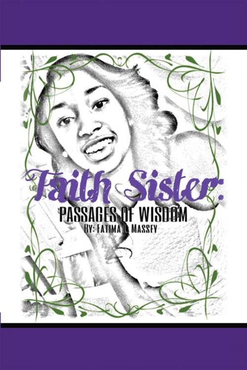 Cover of the book Faith Sister by Fatima Massey, Xlibris US