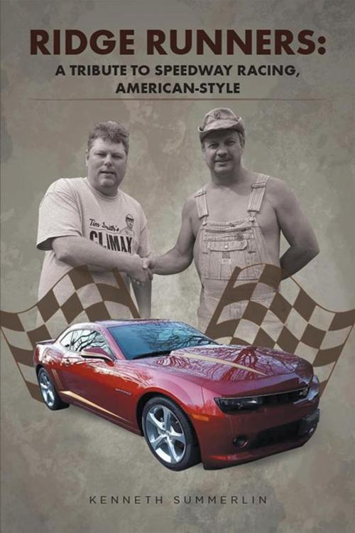Cover of the book Ridge Runners: a Tribute to Speedway Racing, American-Style by Kenneth Summerlin, Xlibris US