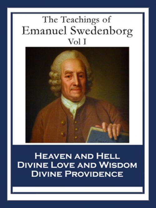 Cover of the book The Teachings of Emanuel Swedenborg: Vol I by Emanuel Swedenborg, Wilder Publications, Inc.