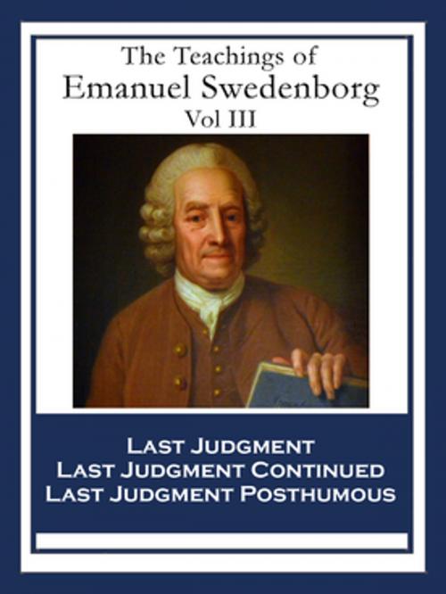 Cover of the book The Teachings of Emanuel Swedenborg: Vol III by Emanuel Swedenborg, Wilder Publications, Inc.