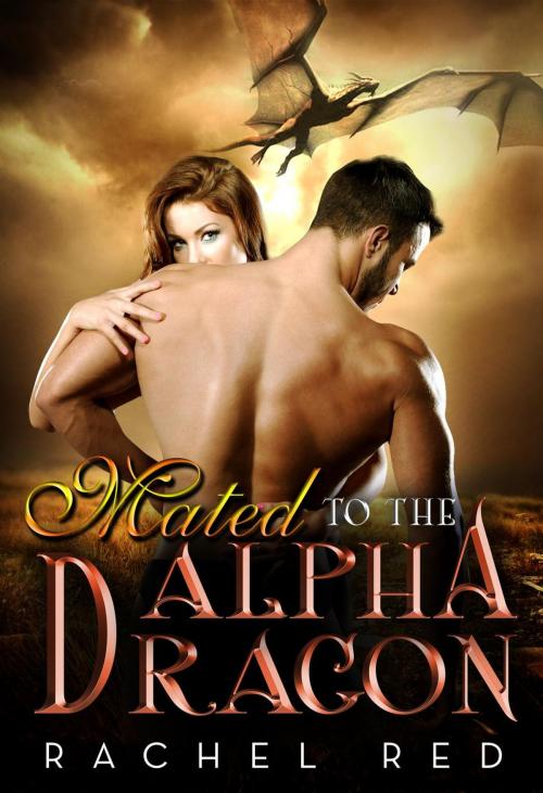 Cover of the book Mated To The Alpha Dragon by Sasha Collins, Rachel Red, Simply Shifters