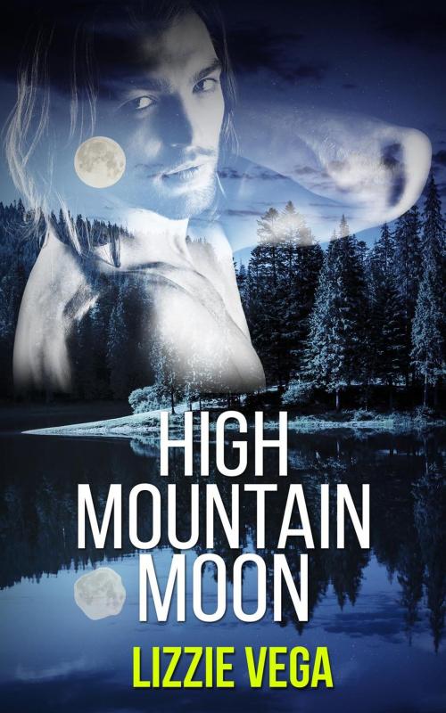 Cover of the book High Mountain Moon by Lizzie Vega, Lizzie Vega