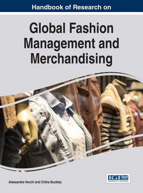 Cover of the book Handbook of Research on Global Fashion Management and Merchandising by , IGI Global