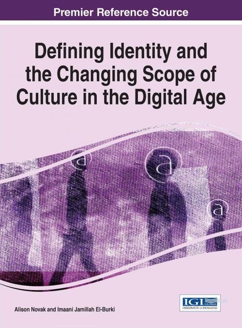 Cover of the book Defining Identity and the Changing Scope of Culture in the Digital Age by , IGI Global