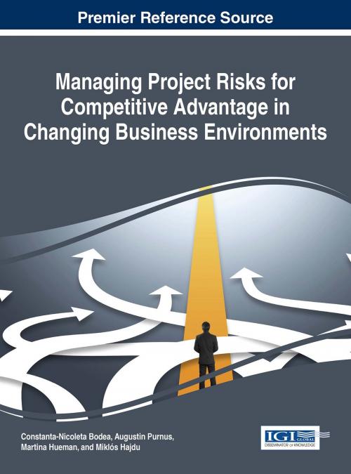 Cover of the book Managing Project Risks for Competitive Advantage in Changing Business Environments by , IGI Global