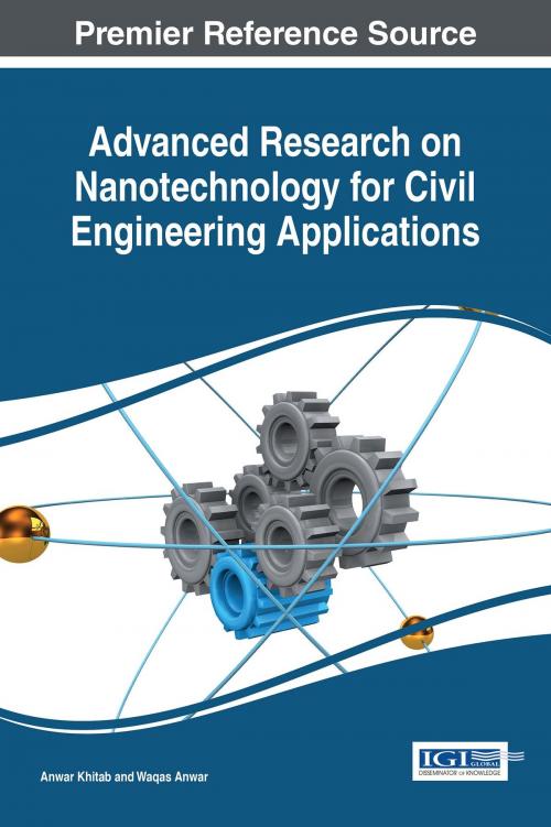 Cover of the book Advanced Research on Nanotechnology for Civil Engineering Applications by , IGI Global