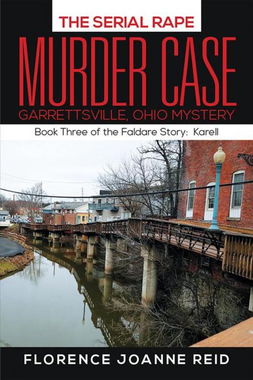 Cover of the book The Serial Rape Murder Case by Florence Joanne Reid, Xlibris US