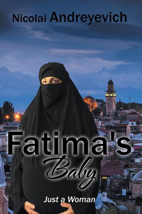 Cover of the book Fatima's Baby by Nicolai Andreyevich, AuthorHouse