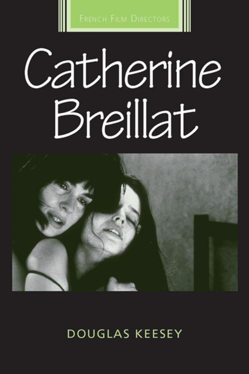 Cover of the book Catherine Breillat by Douglas Keesey, Manchester University Press