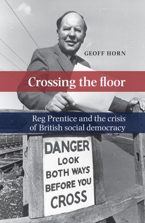 Cover of the book Crossing the floor by Geoff Horn, Manchester University Press