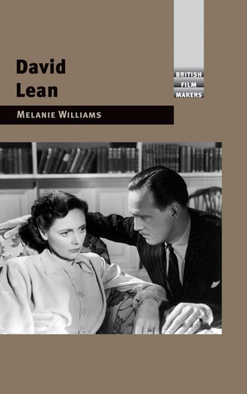 Cover of the book David Lean by Melanie Williams, Manchester University Press