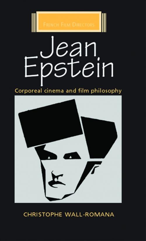 Cover of the book Jean Epstein by Christophe Wall-Romana, Manchester University Press