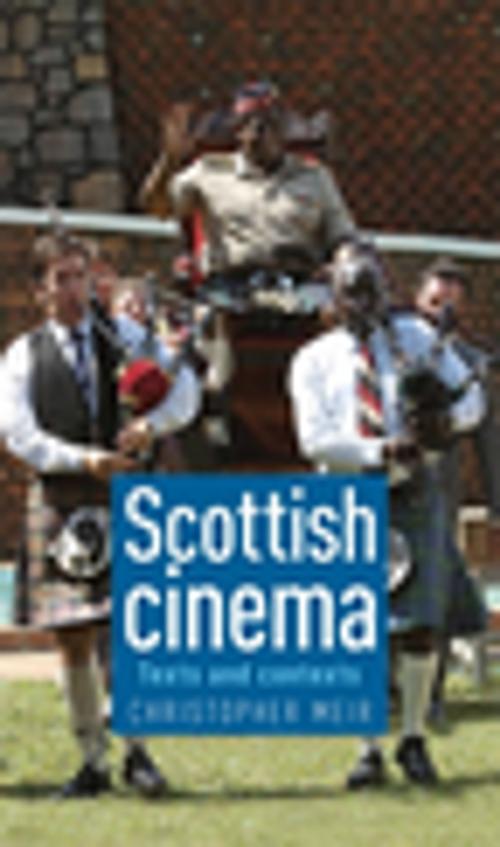 Cover of the book Scottish cinema by Christopher Meir, Manchester University Press