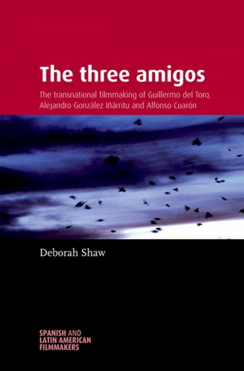 Cover of the book The Three Amigos by Deborah Shaw, Manchester University Press