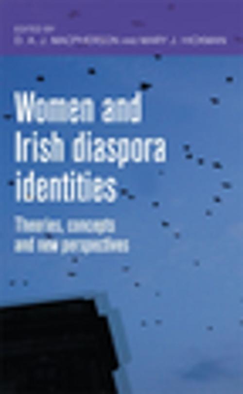 Cover of the book Women and Irish diaspora identities by D.A.J Macpherson, Mary J. Hickman, Manchester University Press