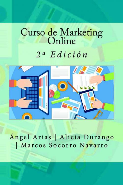 Cover of the book Curso de Marketing Online by Ángel Arias, Alicia Durango, Marcos Socorro Navarro, IT Campus Academy