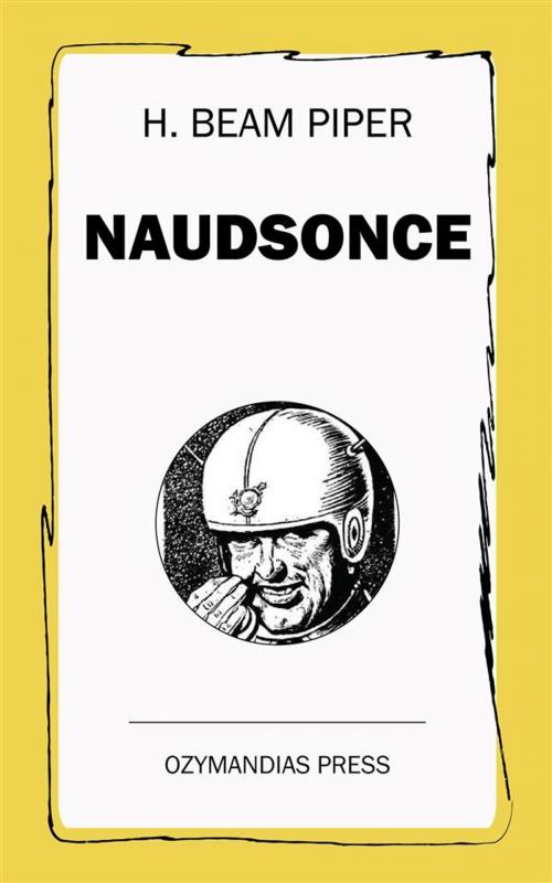 Cover of the book Naudsonce by H. Beam Piper, Ozymandias Press