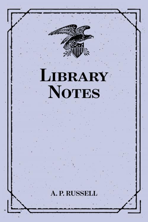 Cover of the book Library Notes by A. P. Russell, Krill Press