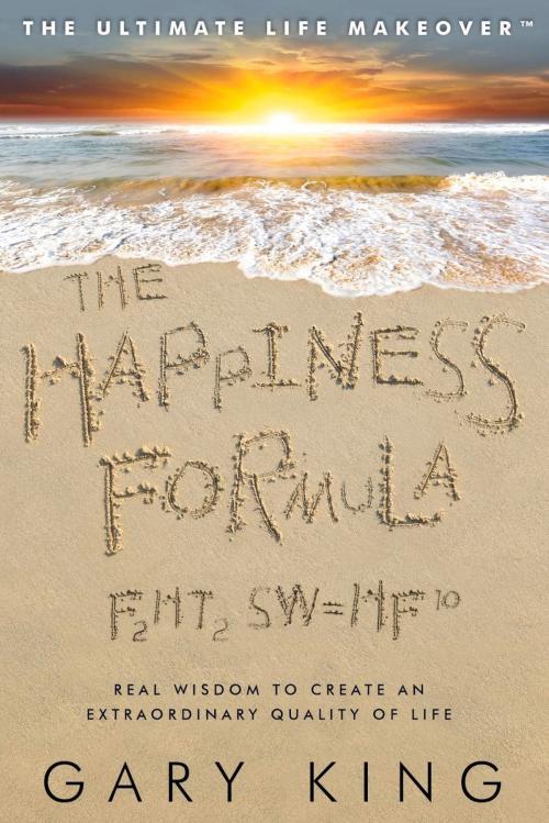 Cover of the book The Happiness Formula by Gary King, Motivational Press