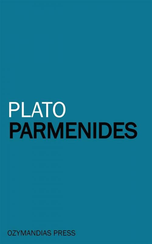 Cover of the book Parmenides by Plato, Ozymandias Press