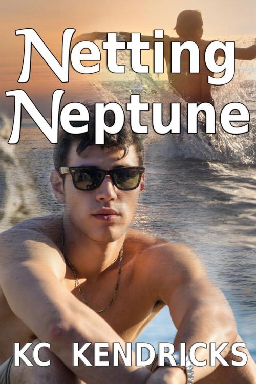 Cover of the book Netting Neptune by KC Kendricks, White Deer Enterprises/White Deer Books