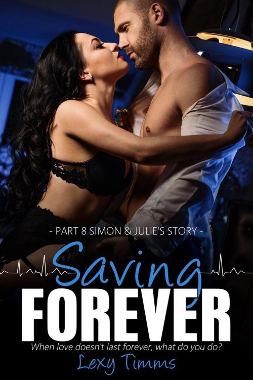 Cover of the book Saving Forever - Part 8 by Lexy Timms, Dark Shadow Publishing