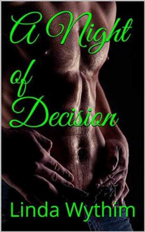Cover of the book A Night of Decision by Linda Wythim, Linda Wythim
