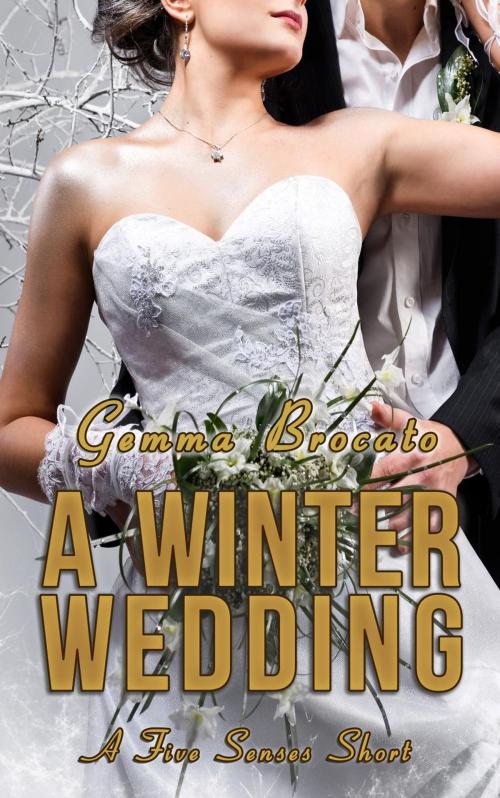 Cover of the book A Winter Wedding by Gemma Brocato, Gemma Brocato