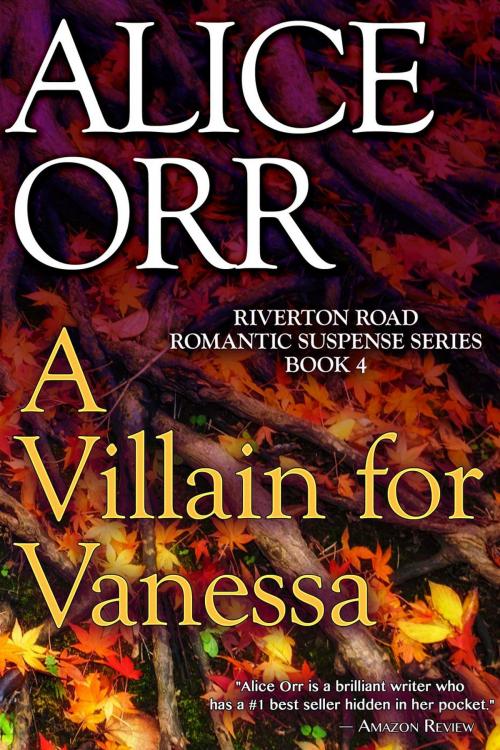 Cover of the book A Villain for Vanessa by Alice Orr, Alice Orr