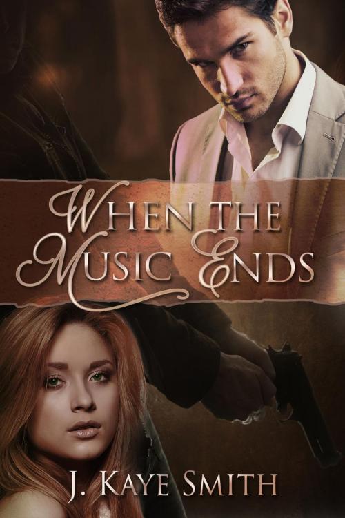 Cover of the book When the Music Ends by J. Kaye Smith, J. Kaye Smith