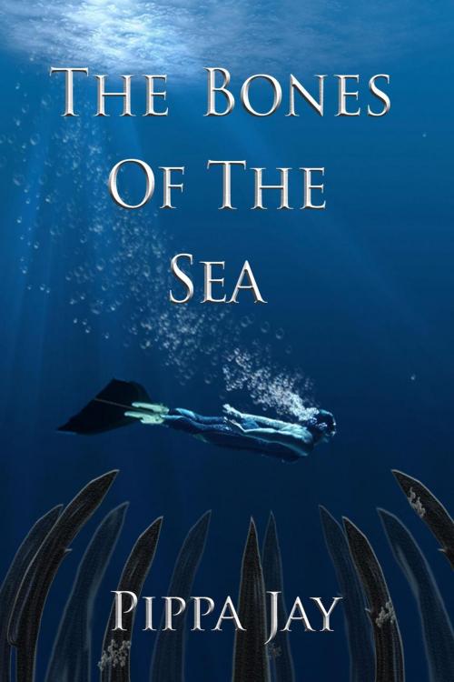 Cover of the book The Bones of the Sea by Pippa Jay, Pippa Jay