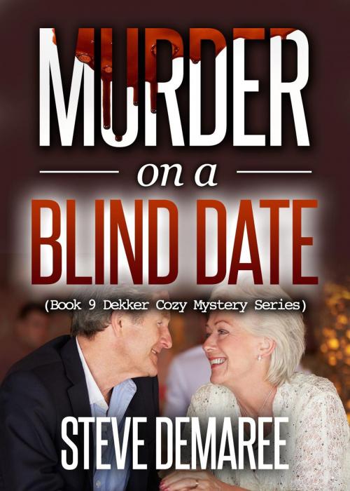 Cover of the book Murder on a Blind Date by Steve Demaree, Steve Demaree