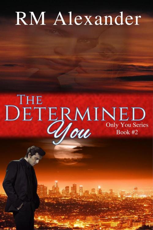 Cover of the book The Determined You by RM Alexander, RM Alexander