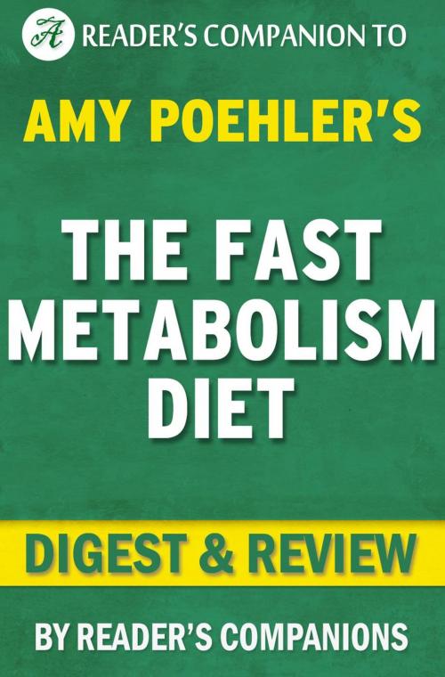 Cover of the book The Fast Metabolism Diet: By Haylie Pomroy | Digest & Review: Eat More Food and Lose More Weight by Reader's Companions, Reader's Companion