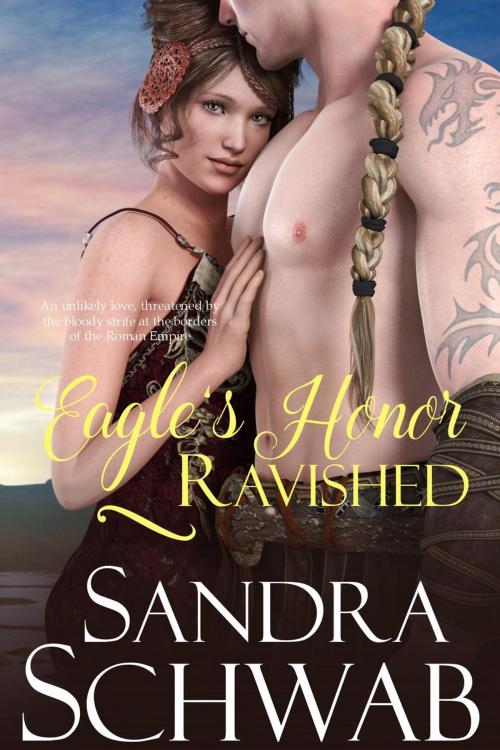 Cover of the book Eagle's Honor: Ravished by Sandra Schwab, Sandra Schwab