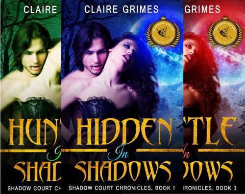 Cover of the book Shadow Court Chronicles, Books 1 - 3 by Claire Grimes, HotRomanceStory