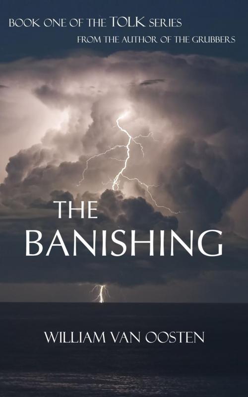 Cover of the book The Banishing by William van Oosten, William van Oosten