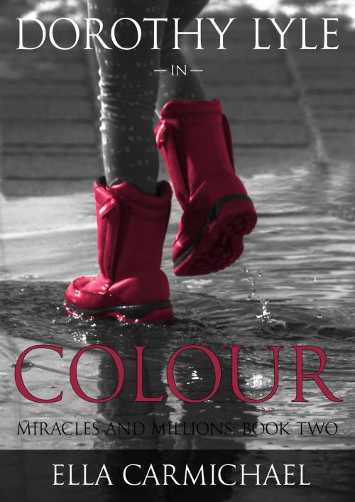 Cover of the book Dorothy Lyle In Colour by Ella Carmichael, Ella Carmichael