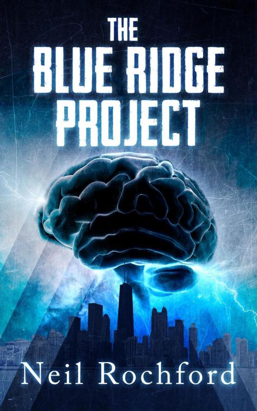 Cover of the book The Blue Ridge Project by Neil Rochford, Neil Rochford