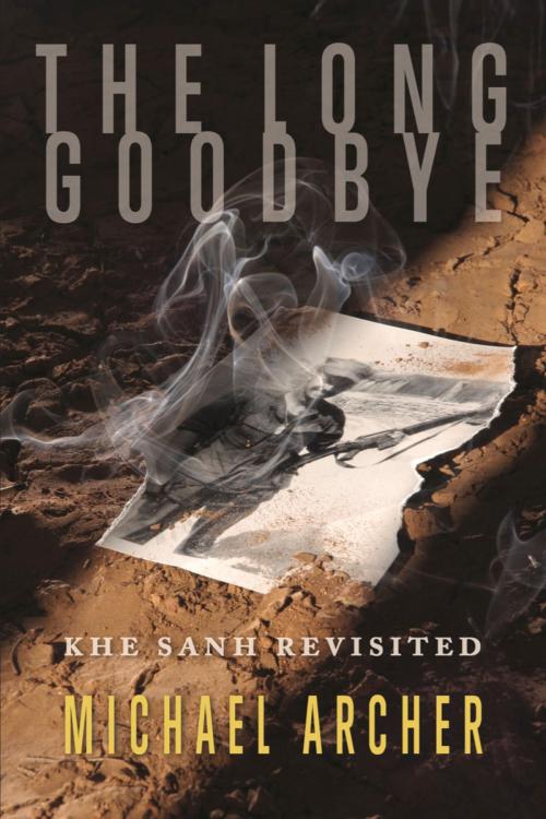 Cover of the book The Long Goodbye by Michael Archer, Hellgate Press