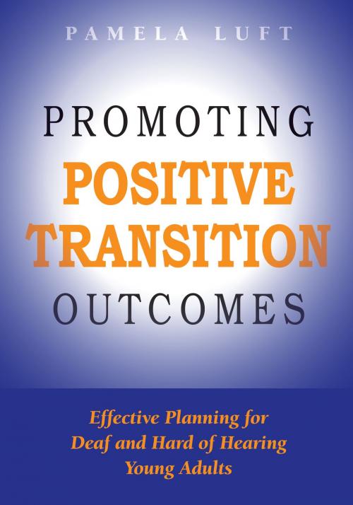 Cover of the book Promoting Positive Transition Outcomes by Pamela Luft, Gallaudet University Press