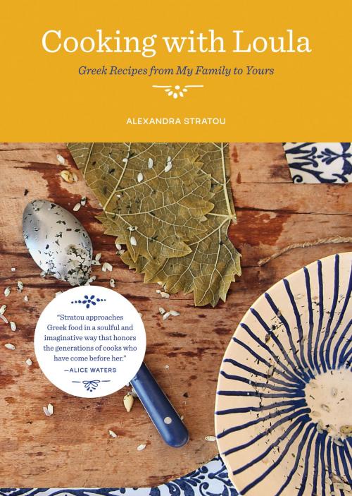 Cover of the book Cooking with Loula by Alexandra Stratou, Artisan