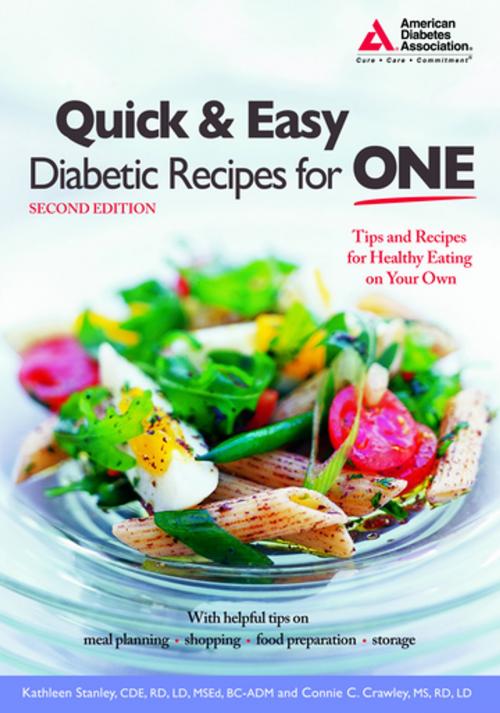 Cover of the book Quick and Easy Diabetic Recipes for One by Kathleen Stanley, C.D.E, Connie Crawley, M.S., American Diabetes Association