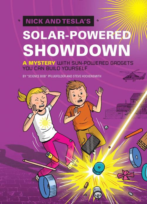 Cover of the book Nick and Tesla's Solar-Powered Showdown by Bob Pflugfelder, Steve Hockensmith, Quirk Books
