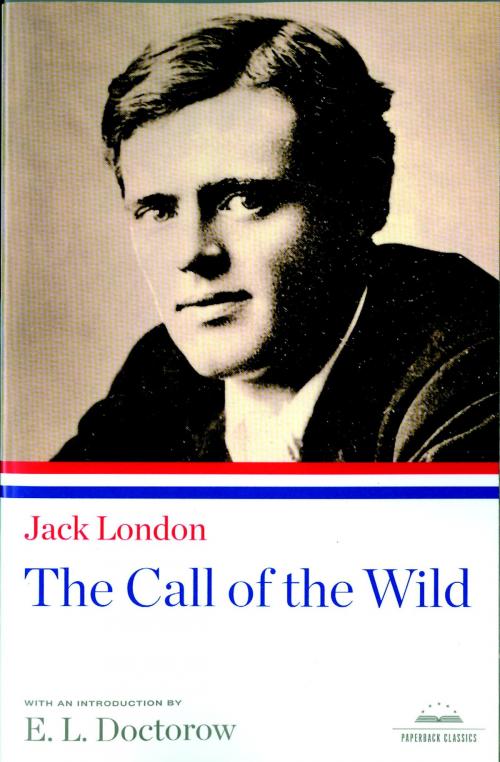 Cover of the book The Call of the Wild by Jack London, Library of America